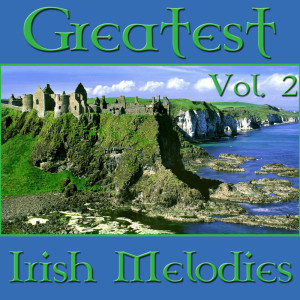 Album Greatest Irish Melodies Vol. 2 from The Irish Boys