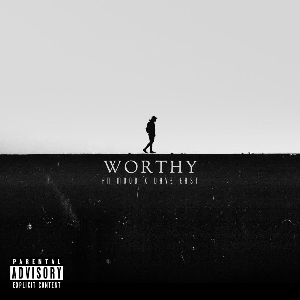 Worthy (feat. Dave East) (Explicit)