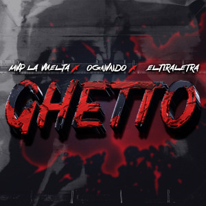 Listen to Ghetto (Explicit) song with lyrics from Mvp la Vuelta