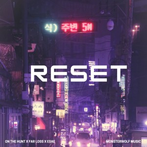 Listen to RESET song with lyrics from ON THE HUNT