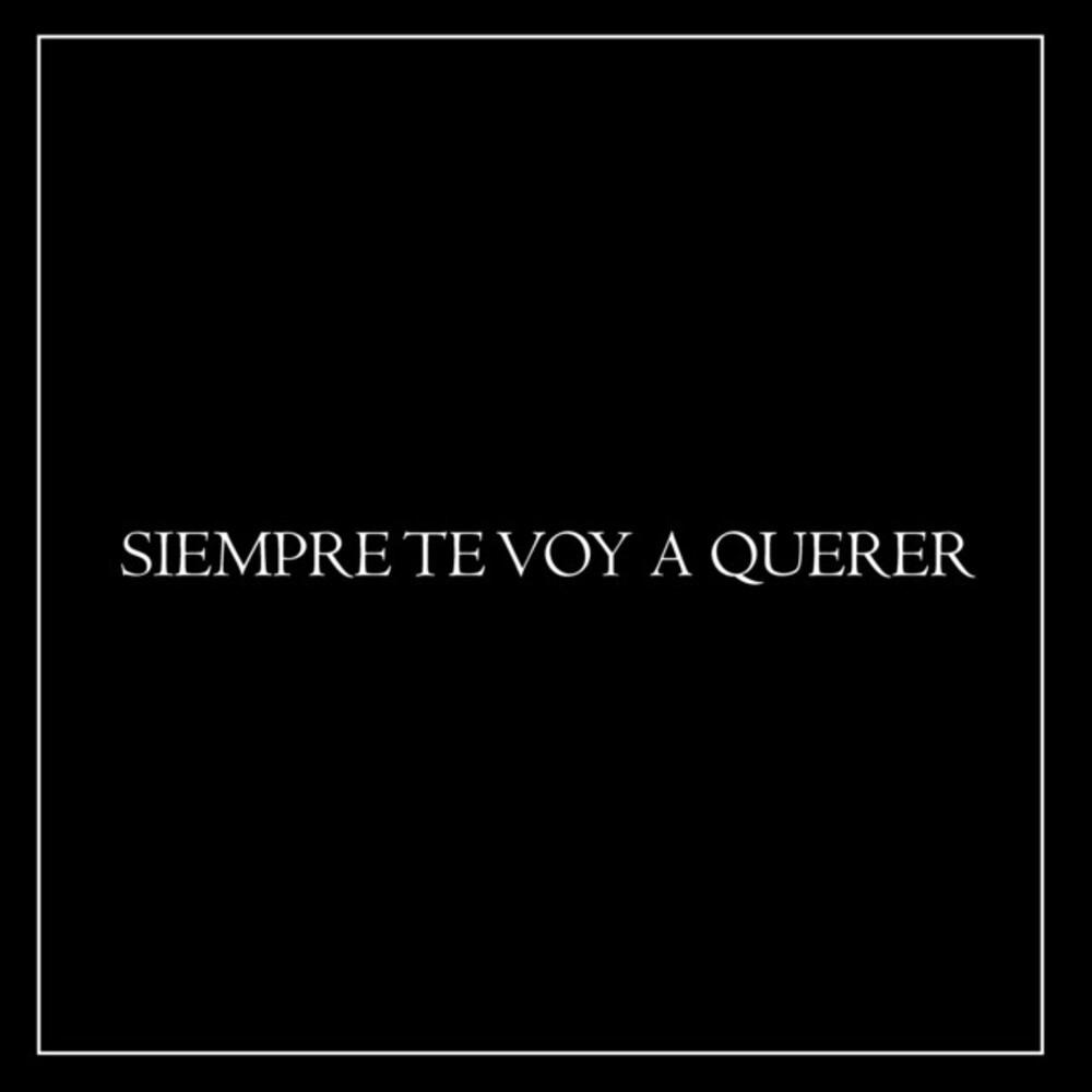 SIEMPRE TE VOY A QUERER (feat. JE55)