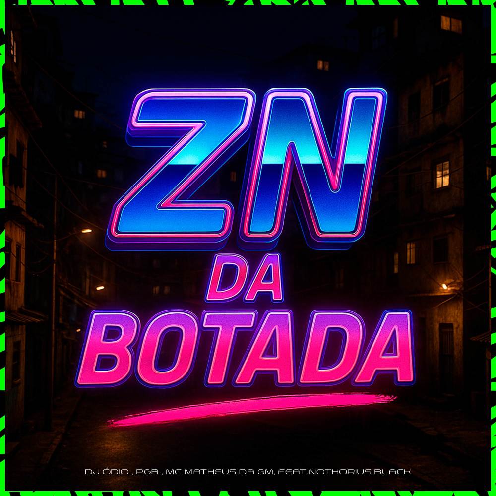 ZN DA BOTADA (Explicit)