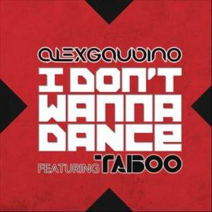 ดาวน์โหลดและฟังเพลง I Don't Wanna Dance (Original Mix Instrumental) พร้อมเนื้อเพลงจาก Alex Gaudino