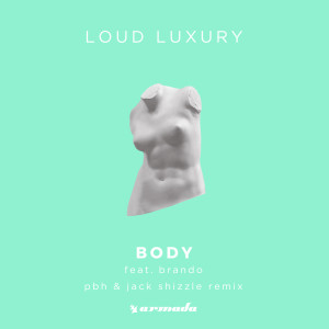 Loud Luxury的專輯Body