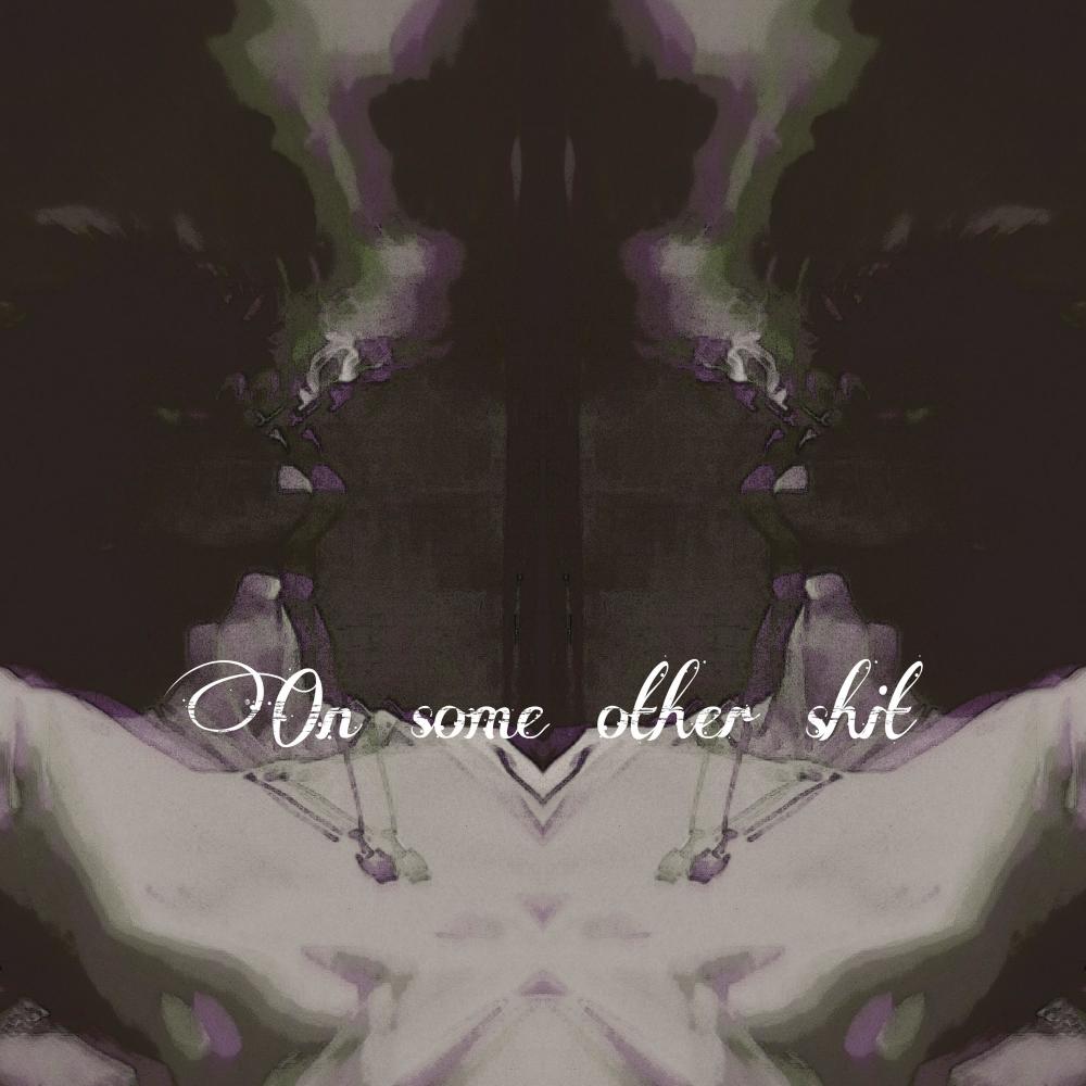 On some other shit (Explicit)