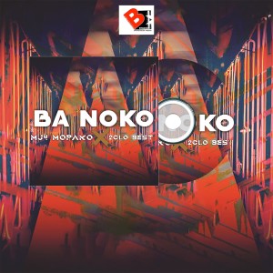 Listen to Ba Noko song with lyrics from MJ4 Mopako