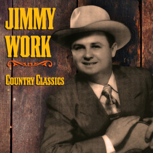 Jimmy Work的專輯Country Classics