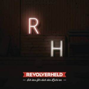 ดาวน์โหลดและฟังเพลง Ich lass für dich das Licht an พร้อมเนื้อเพลงจาก Revolverheld