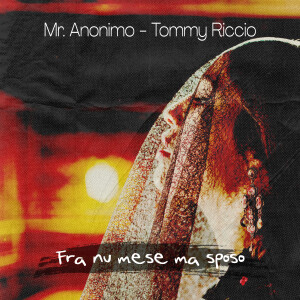 Album Fra nu mese ma sposo from Mr. Anonimo