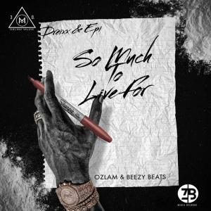 ดาวน์โหลดและฟังเพลง So Much To Live For พร้อมเนื้อเพลงจาก DREIXX