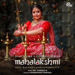 Listen to Mahalakshmi (From "Dance Like A Goddess Series: Mahalakshmi") song with lyrics from Poornasree Haridas