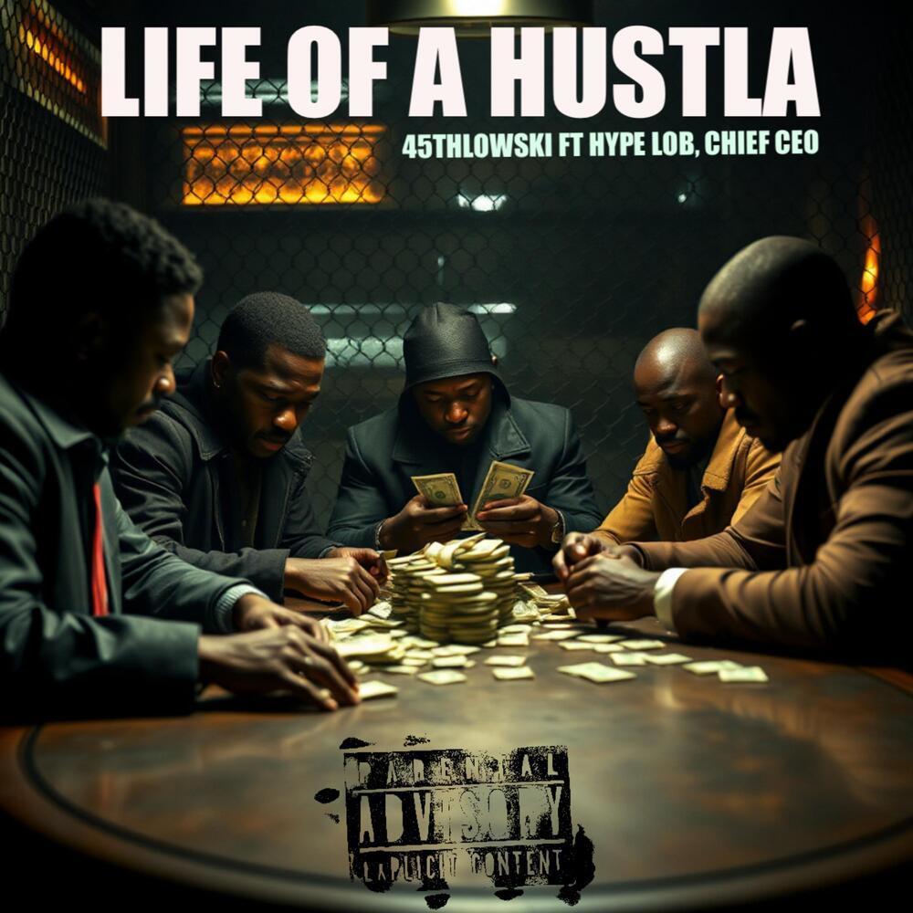 LIFE OF A HUSTLA (Explicit)
