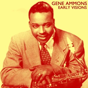 收聽Gene Ammons的Do You Really Mean It?歌詞歌曲