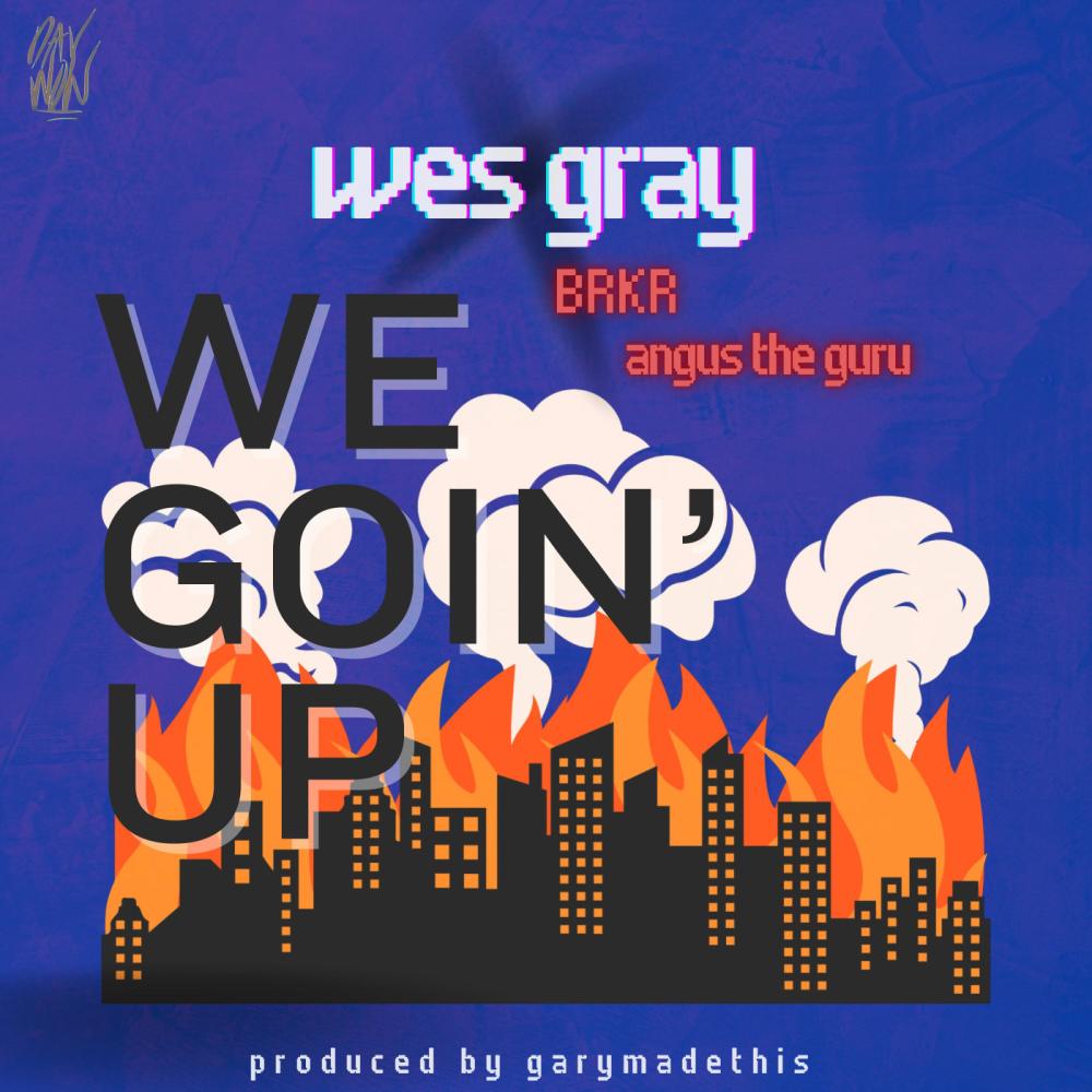 We Goin' Up (feat. BRKR & Angus The Guru) (Explicit)