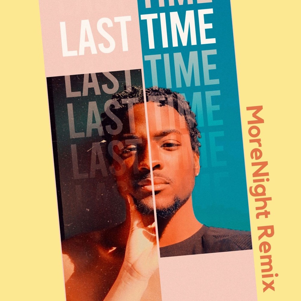 Last Time (MoreNight Remix)