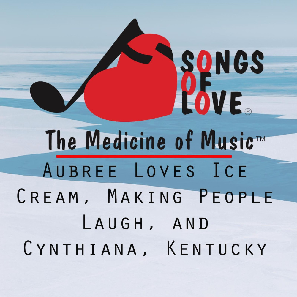 Aubree Loves Ice Cream, Making People Laugh, and Cynthiana, Kentucky