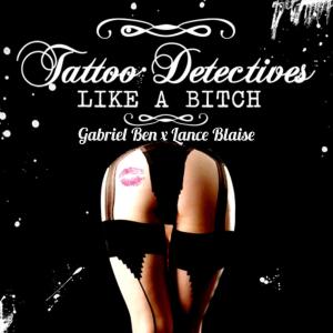 ดาวน์โหลดและฟังเพลง Like a ***** (Explicit) พร้อมเนื้อเพลงจาก Tattoo Detectives