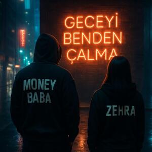 Money Baba的專輯Geceyi Benden Çalma (feat. Zehra)