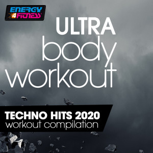 Album Ultra Body Workout Techno Hits 2020 Workout Compilation oleh DJ Kee