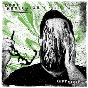 收聽Debt Neglector的Gift Shop歌詞歌曲