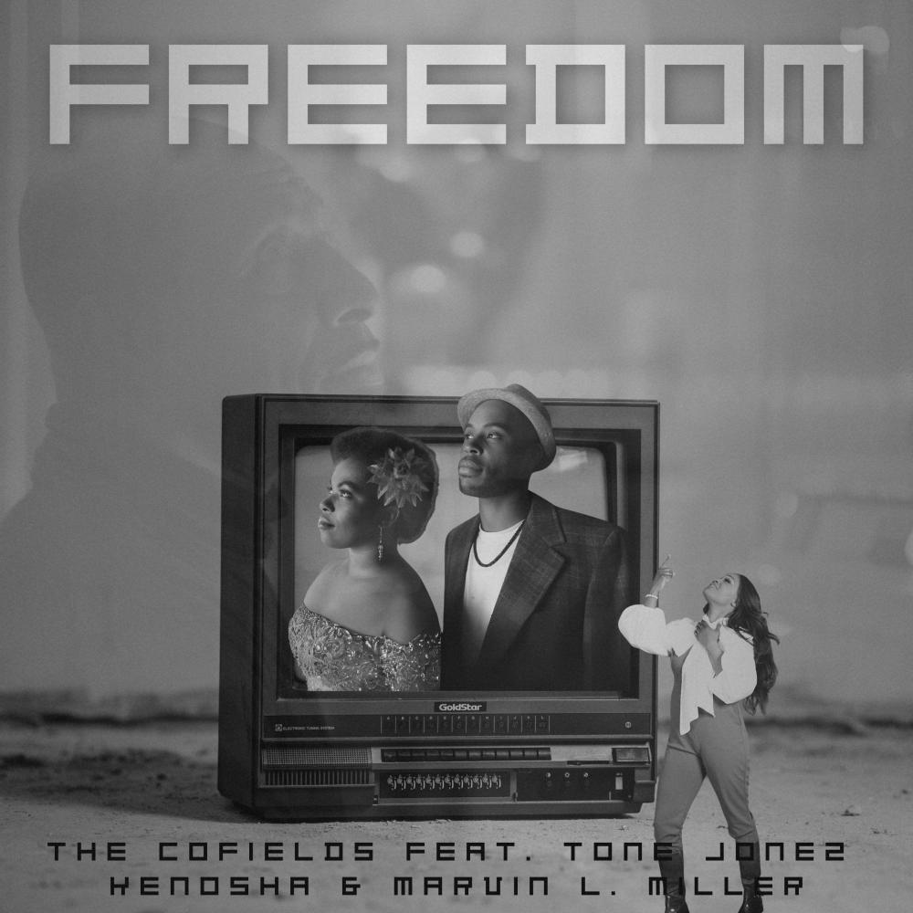 Freedom (feat. Tone Jonez, Kenosha & Marvin L. Miller)