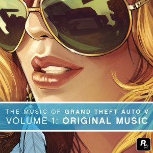 Album The Music of Grand Theft Auto V, Vol. 1: Original Music (Explicit) from Various