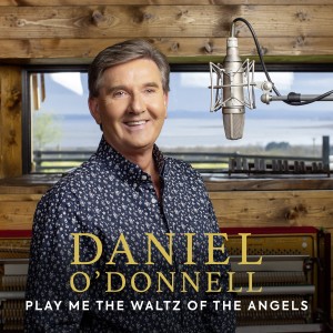 Daniel O’Donnell的專輯Play Me The Waltz Of The Angels