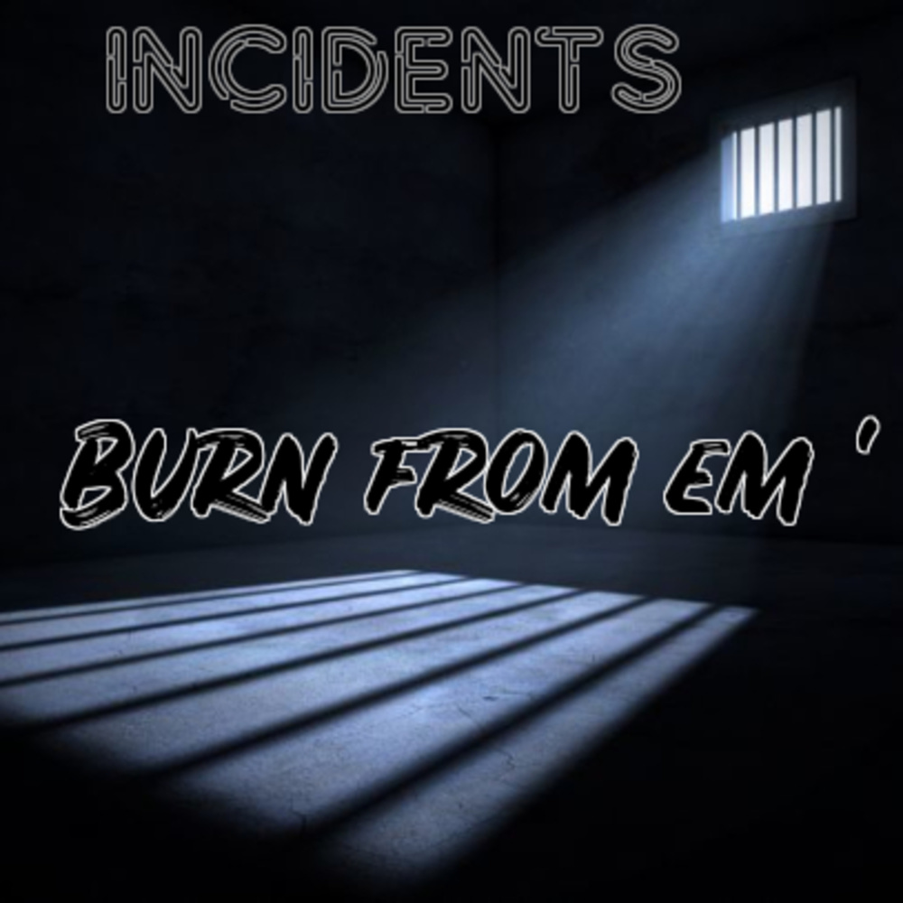 Burn From Em'