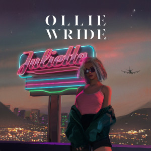 อัลบัม Juliette ศิลปิน Ollie Wride