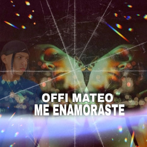 Offi Mateo的專輯Me enamoraste (Explicit)