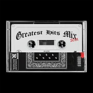 GREATEST HITS MIX 2021 (Explicit)