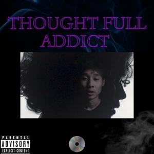 Thought Full Addict (feat. Karmaaa) (Explicit) dari Ranvir G
