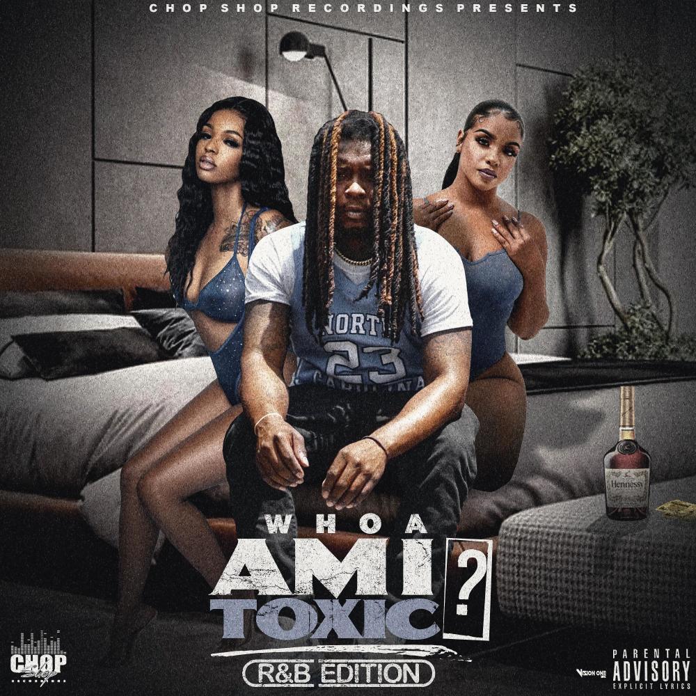Am I Toxic (feat. Bri) (Explicit)
