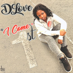 Album I Come 1st from D Love