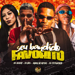 Album Seu Bandido Favorito (Explicit) from Barca Na Batida