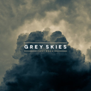 Pedigree Cuts的专辑Grey Skies - Post Rock (Edited)