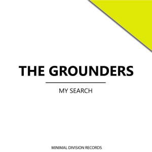 Dengarkan My Search lagu dari The Grounders dengan lirik