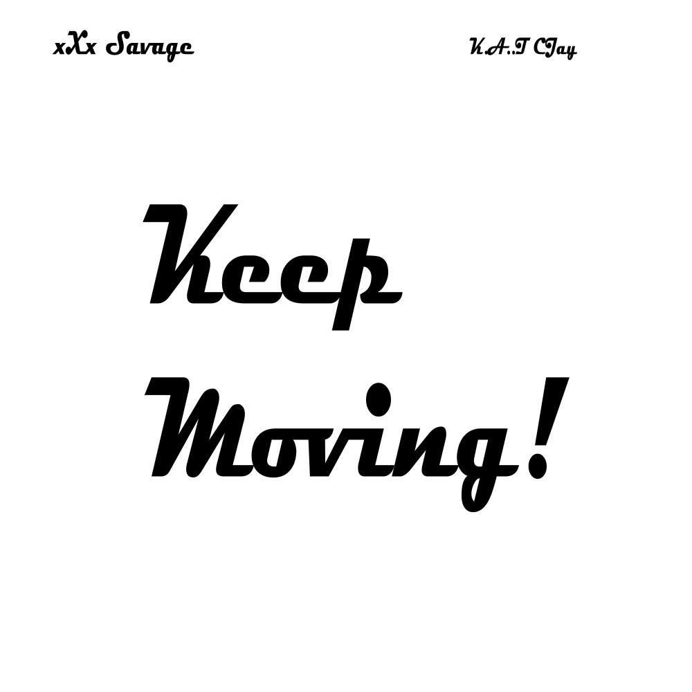 Keep Moving (Explicit)