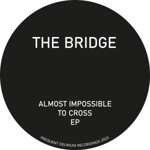 The Bridge的專輯Almost Impossible to Cross - EP