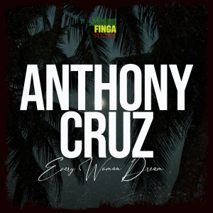 Anthony Cruz的專輯Every Woman's Dream (Edit)