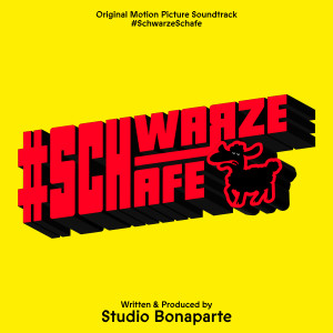 Album #SchwarzeSchafe (Original Motion Picture Soundtrack) [Explicit] from Studio Bonaparte