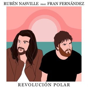 Listen to Revolución Polar (Versión 2022) song with lyrics from Rubén Nasville