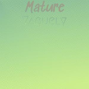 Various的专辑Mature Vaguely