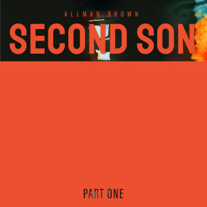 Allman Brown的專輯Second Son, Pt. 1