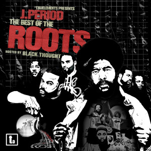 J. Period的專輯The Best of the Roots (Explicit)