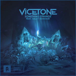 Listen to Something Strange song with lyrics from Vicetone