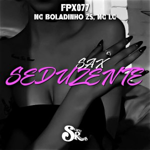 MC BOLADINHO ZS的專輯Sax Seduzente (Explicit)