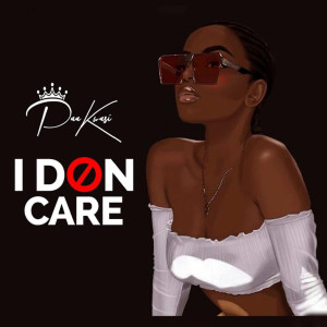 ดาวน์โหลดและฟังเพลง I Don Care พร้อมเนื้อเพลงจาก Paa Kwasi