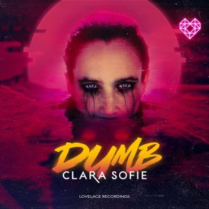 Dumb dari Clara Sofie