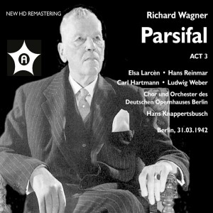 Orchester Der Deutschen Oper Berlin的專輯Wagner: Parsifal, WWV 111 (Excerpts) [Remastered 2021]